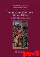 Prohoms i cavallers de Valncia : El Consell (1306-1516)