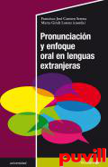 Pronunciacin y enfoque oral en lenguas extranjeras