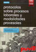 Protocolos sobre procesos laborales y modalidades procesales