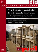 Protohistoria y antigedad de la Pennsula Ibrica, 1. La Iberia 

prerromana y la romanidad