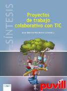 Proyectos de trabajos colaborativos con TIC