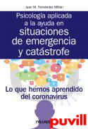 Psicologa aplicada a la ayuda en situaciones de emergencia y catstrofe : lo que hemos aprendido del coronavirus