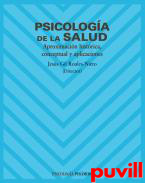 Psicologa de la salud : aproximacin histrica, conceptual y aplicaciones