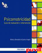 Psicomotricidad : gua de evaluacin e intervencin