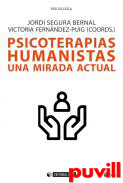 Psicoterapias humanistas : una mirada actual