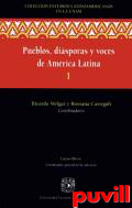 Pueblos, disporas y voces de Amrica Latina 1