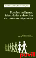 Pueblos indgenas, identidades y derechos en contextos migratorios : 