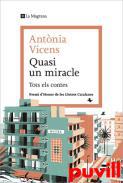 Quasi un miracle : tots els contes