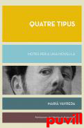 Quatre tipus : notes per a una novella