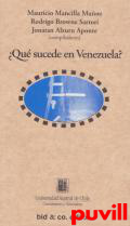 Qu sucede en Venezuela?