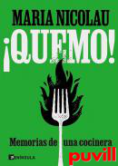 Quemo! : memorias de una cocinera