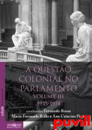 Questo colonial no parlamento, 3. 1935-1974