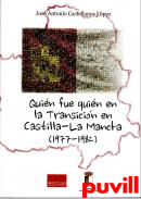 Quin fue quin en la Transicin en Castilla-La Mancha (1977-1982)