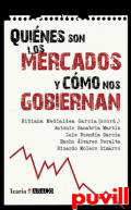 Quines son los mercados y cmo nos gobiernan : once respuestas para entender la crisis