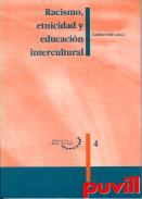 Racismo, etnicidad y educacin intercultural