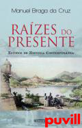 Raizes do Presente