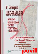 Raizes medievais do Brasil moderno : ordens religiosas entre Portugal e o Brasil