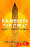 Ramesses the Great : Egypt's King of Kings