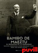 Ramiro de Maeztu : el pensador de la hispanidad