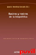 Rastros y rostros de la biopoltica