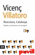 Reacciona, Catalunya : Zapatero : un mal menor o 

un mal negoci?