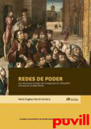 Redes de poder : las relaciones sociales de la oligarqua de Valladolid a finales de la Edad Media
