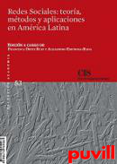 Redes sociales : teora, mtodos y aplicaciones en Amrica Latina