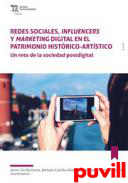 Redes sociales, influencers y marketing digital en el patrimonio histrico-artstico : un reto de la sociedad digital