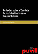 Reflexes sobre a conduta devida dos gestores na pr-insolvncia