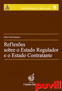 Reflexes sobre o Estado regulador e o Estado contratante