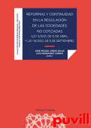 Reformas y continuidad en la regulacin de las sociedades no cotizadas