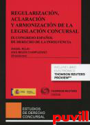 Regularizacin, aclaracin y armonizacin de la legislacin concursal