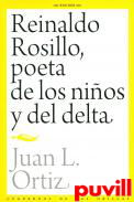 Reinaldo  Rosillo, poeta de los nios y del delta : conferencia