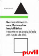 Reinvestimento nas Mais-Valias Imobilirias Regime e especialidade em sede de IRS