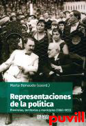 Representaciones de la poltica : provincias, territorios y municipios (1860-1955)