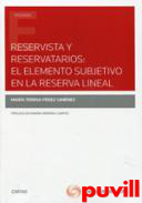 Reservista y reservatarios : el elemento subjetivo en la reserva lineal