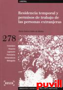 Residencia temporal y permisos de trabajo de las personas extranjeras