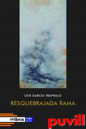 Resquebrajada rama