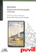 Restigios : ensayos varios de historiografa, 1976-2016