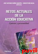 Retos actuales de la accin educativa : carcter y personalidad