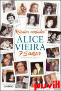Retratos contados : Alice Vieira 75 Anos