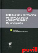 Retribucin y prestacin de servicios de los administradores de sociedades