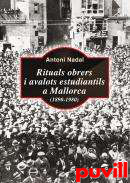 Rituals obrers i avalots estudiantils a Mallorca (1890-1980)