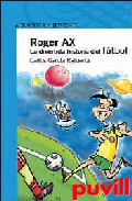 Roger Ax : la divertida historia del ftbol