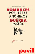 Romances populares y annimos de la guerra de Espaa