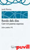 Ronda dels dies : cent vint poemes esparsos