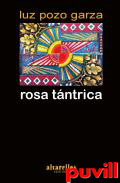 Rosa tntrica : un dilogo con Borges en novos e orixinais poemas