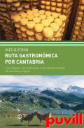Ruta gastronmica por Cantabria