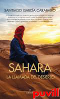 Sahara : la llamada del desierto