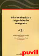 Salud en el trabajo y riesgos laborales emergentes